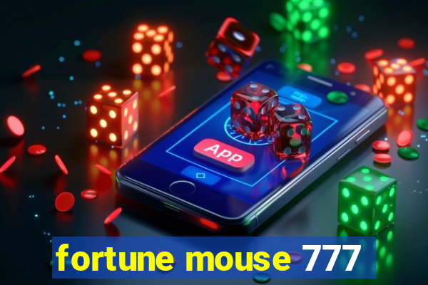 fortune mouse 777